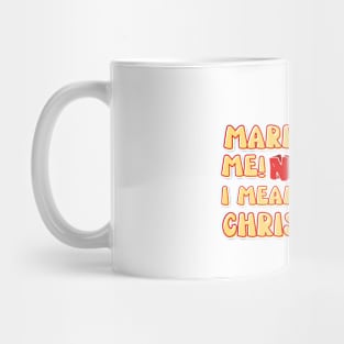 No I Mean Merry Christmas Mug